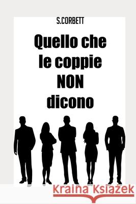 Quello che le Coppie non Dicono S Corbett 9781520892962 Independently Published - książka