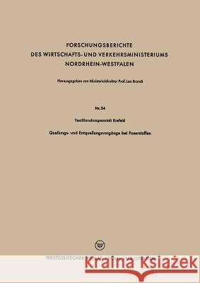 Quellungs- Und Entquellungsvorgänge Bei Faserstoffen Textilforschungsanstalt Krefeld 9783663041078 Springer - książka