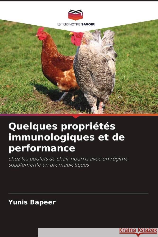 Quelques propriétés immunologiques et de performance Bapeer, Yunis 9786208319564 Editions Notre Savoir - książka