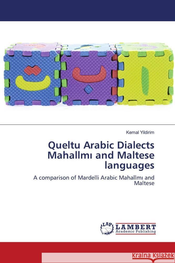 Queltu Arabic Dialects Mahallmı and Maltese languages Kemal Yildirim 9786207998715 LAP Lambert Academic Publishing - książka