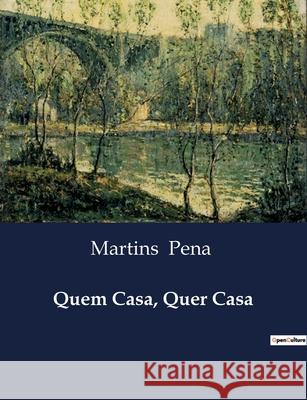 Quem Casa, Quer Casa Martins Pena 9791043109157 Culturea - książka