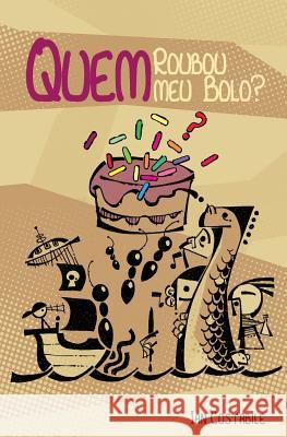 Quem Roubou meu Bolo? Lanos, Noemie 9781999749712 Artlyra Press - książka