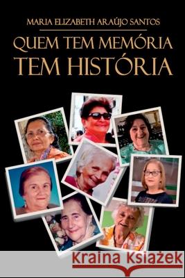Quem Tem Mem?ria Tem Hist?ria Santos Maria 9786587005096 Clube de Autores - książka