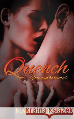 Quench Nanea Knott 9781717194374 Createspace Independent Publishing Platform - książka