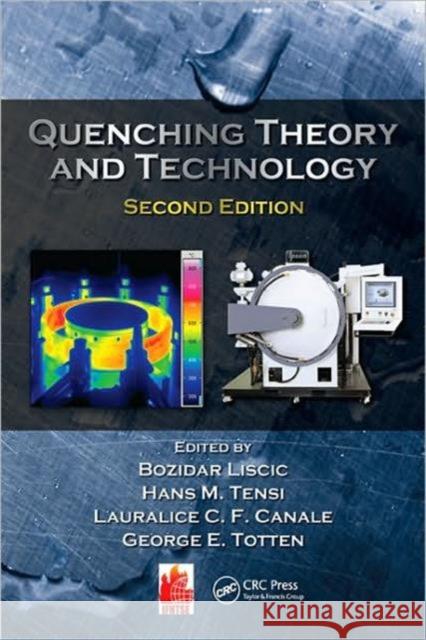 Quenching Theory and Technology Bozidar Liscic Hans M. Tensi George E. Totten 9780849392795 Taylor & Francis - książka