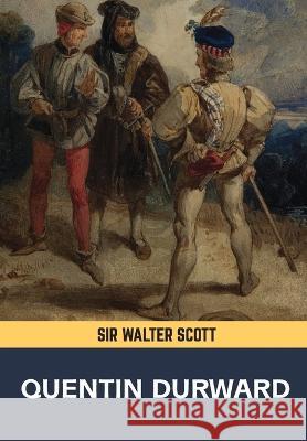 Quentin Durward Sir Walter Scott   9789388191289 Mjp Publishers - książka