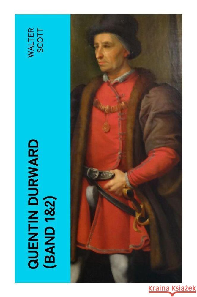 Quentin Durward (Band 1&2) Scott, Walter 9788027375493 e-artnow - książka