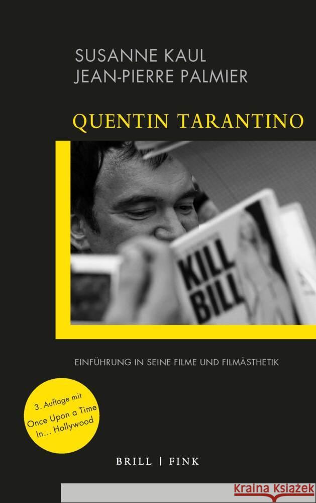 Quentin Tarantino: Einfuhrung in Seine Filme Und Filmasthetik. 3. Auflage Kaul, Susanne 9783770567027 Brill (JL) - książka