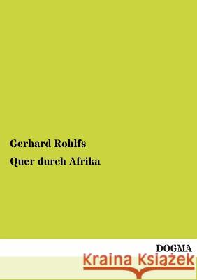 Quer Durch Afrika Gerhard Rohlfs 9783955800475 Dogma - książka