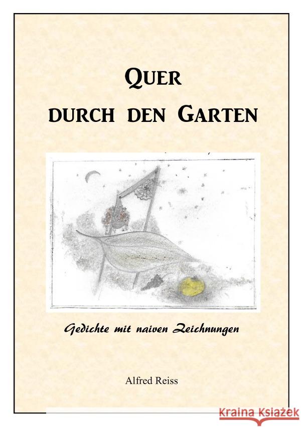 Quer durch den Garten Reiss, Alfred 9783758464584 epubli - książka