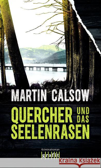 Quercher und das Seelenrasen : Kriminalroman Calsow, Martin 9783894254704 Grafit - książka