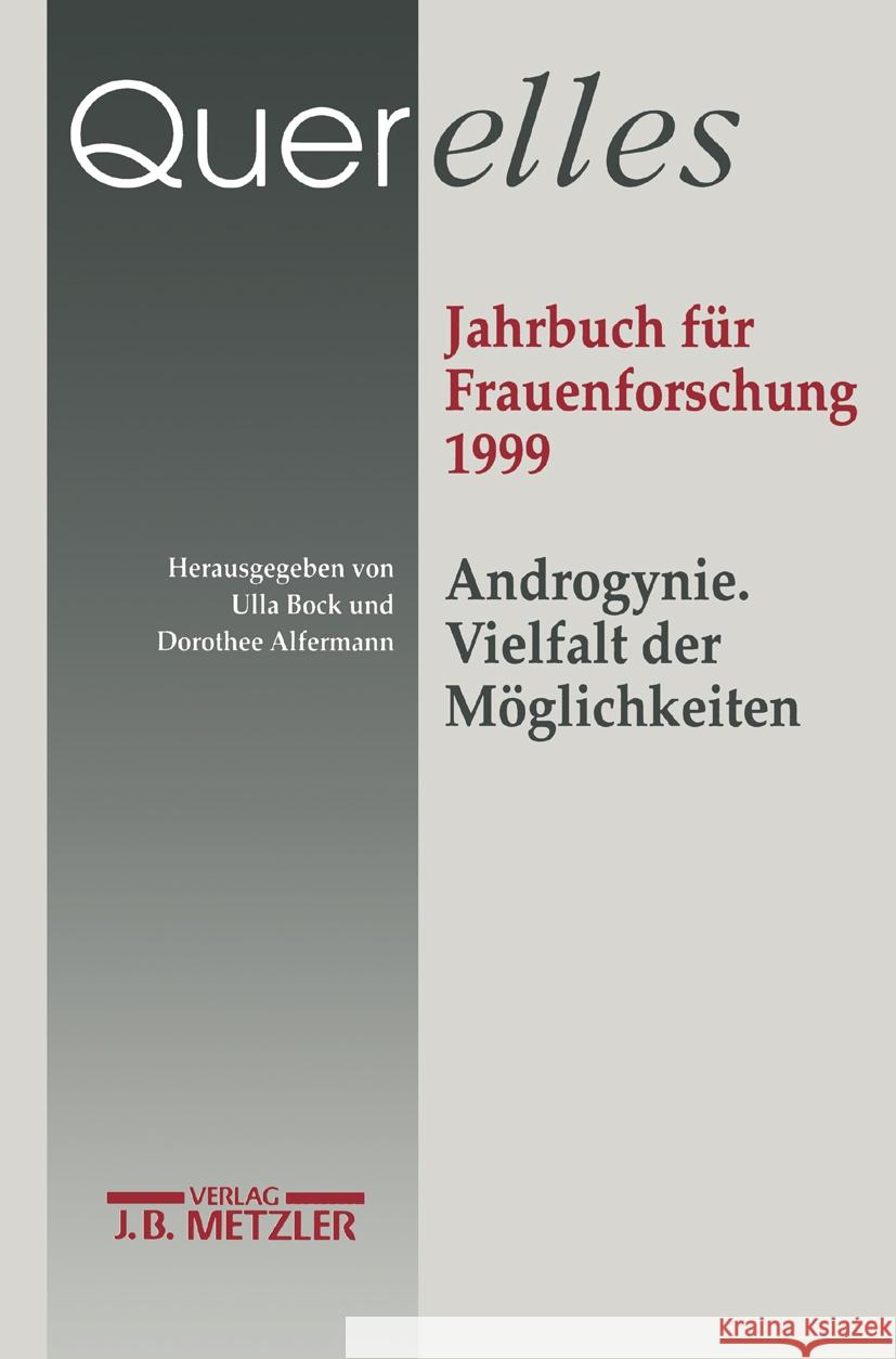 Querelles. Jahrbuch für Frauenforschung 1999.: Band 4. Androgynie: Vielfalt und Möglichkeiten. 