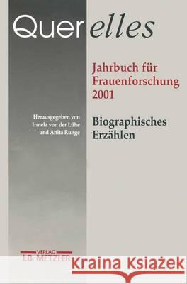 Querelles. Jahrbuch für Frauenforschung 2001: Band 6: Biographisches Erzählen 