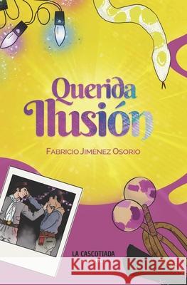 Querida Ilusión Dezalot, Patricio 9789878636559 Mariana Salvatore - książka