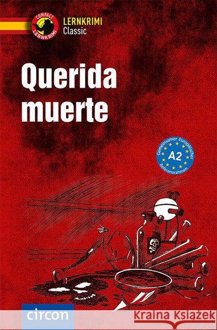 Querida muerte : Spanisch Wortschatz. Niveau A2 López Toribio, Ana 9783817421350 Compact - książka