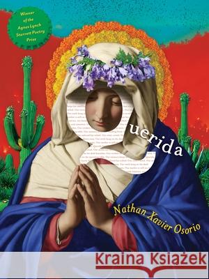 Querida: Poems Nathan Xavier Osorio 9780822948377 University of Pittsburgh Press - książka