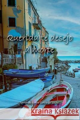 Querida Te Desejo A Morte Souza Fernando 9786500562385 Clube de Autores - książka