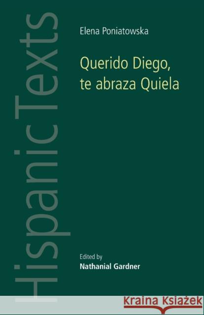 Querido Diego, te abraza Quiela by Elena Poniatowska Gardner, Nathanial 9780719081057 Manchester University Press - książka