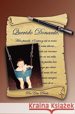 Querido Donante Elsa Prado 9781441589729 Xlibris Corporation - książka