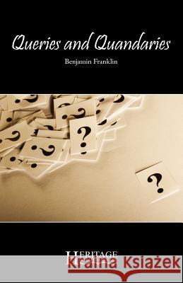 Queries and Quandaries Benjamin Franklin, Kyle D Frank 9781936341542 Deward Publishing - książka