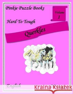 Querkles - Hard: Volume 1 Aletta Maria Smith Pinkie Puzzle Books  9798377489993 Independently Published - książka