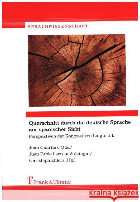 Querschnitt durch die deutsche Sprache aus spanischer Sicht : Perspektiven der Kontrastiven Linguistik  9783732902446 Frank & Timme - książka