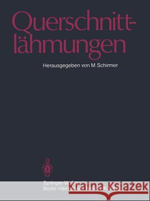 Querschnittlähmungen Schirmer, M. 9783642695582 Springer - książka