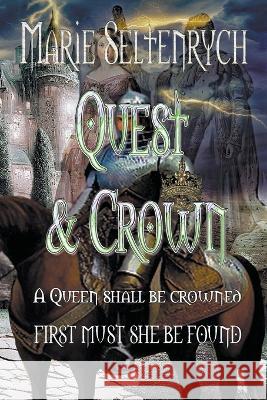 Quest & Crown Marie Seltenrych   9781921943478 Runaway Princesses Books Australia - książka