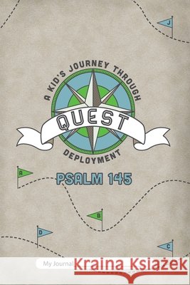 Quest: A Kid's Journey Through Deployment Beatrice/B Fishback/F Elizabeth/E Tyrrell/T 9780984485482 Military Ministry Press - książka