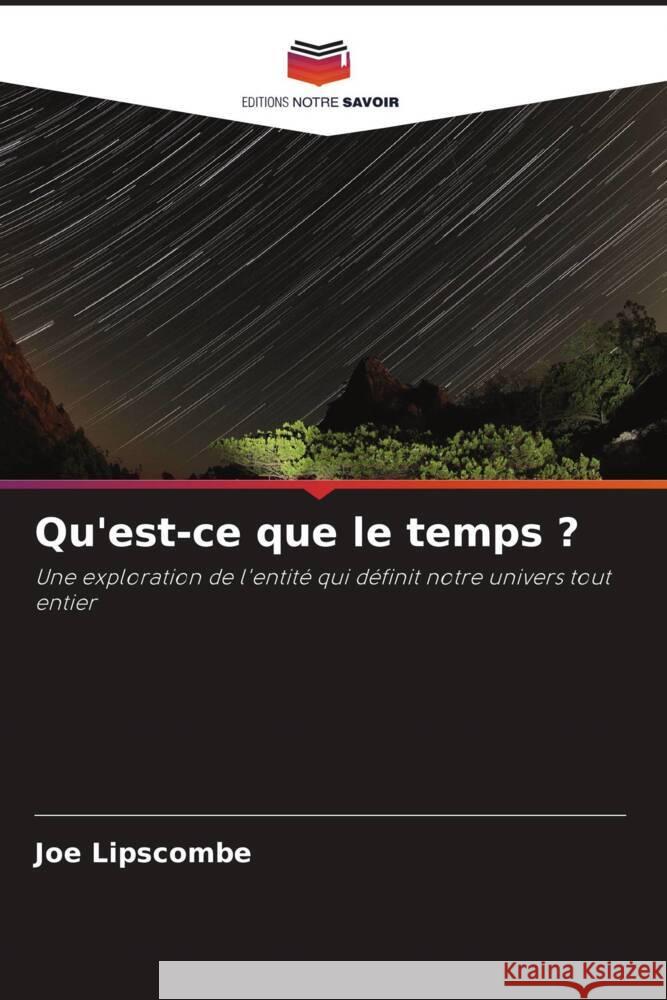 Qu'est-ce que le temps ? Lipscombe, Joe 9786208374808 Editions Notre Savoir - książka