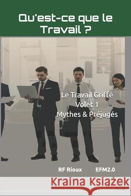 Qu'est-ce que le Travail ? Rf Rioux 9782925601302 Efm2. - książka