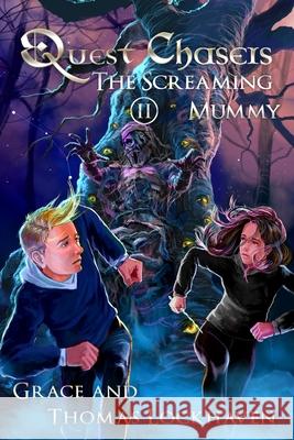 Quest Chasers: The Screaming Mummy Lockhaven, Thomas 9781947744028 Twisted Key Publishing, LLC - książka