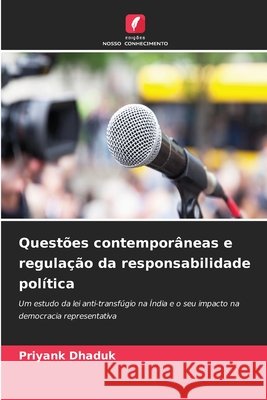 Quest?es contempor?neas e regula??o da responsabilidade pol?tica Priyank Dhaduk 9786630025286 Edicoes Nosso Conhecimento - książka