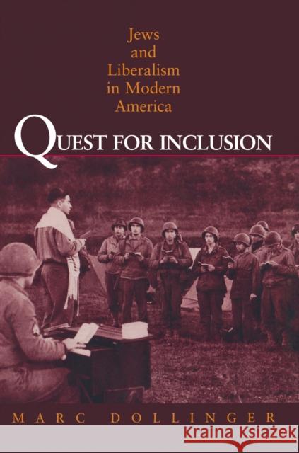 Quest for Inclusion: Jews and Liberalism in Modern America Dollinger, Marc 9780691005096 Princeton University Press - książka