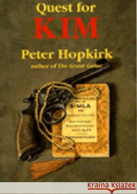 Quest for Kim: In Search of Kipling's Great Game Hopkirk, Peter 9780472086344 University of Michigan Press - książka