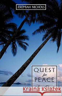 Quest for Peace: Star Quest Nichols, Jeremiah 9781450292511 iUniverse.com - książka