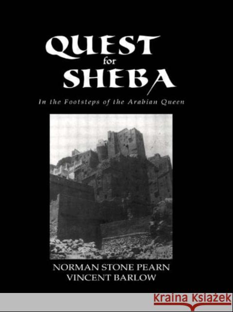 Quest For Sheba Pearn 9780415651233 Taylor & Francis Group - książka