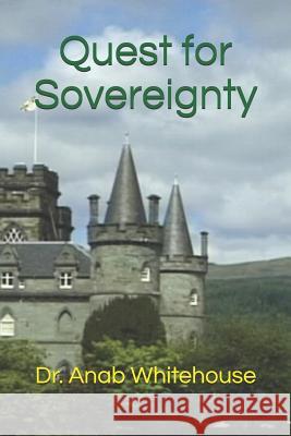 Quest for Sovereignty Anab Whitehouse 9781728795522 Independently Published - książka