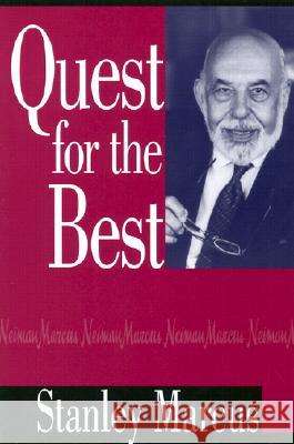 Quest for the Best Stanley Marcus 9781574411379 University of North Texas Press - książka