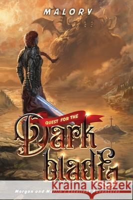 Quest For the Dark Blade Malory 9781916729568 Legion Publishers - książka