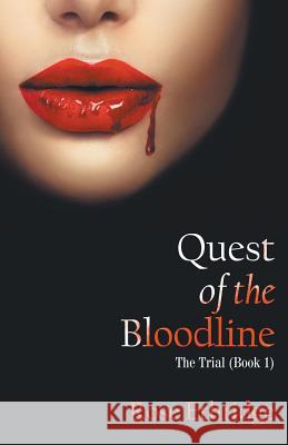 Quest of the Bloodline: The Trial (Book 1) Rose Ethridge 9781950073009 Go to Publish - książka