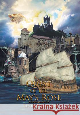 Quest of the May's Rose Kevin J. O'Brien 9781503567313 Xlibris Corporation - książka