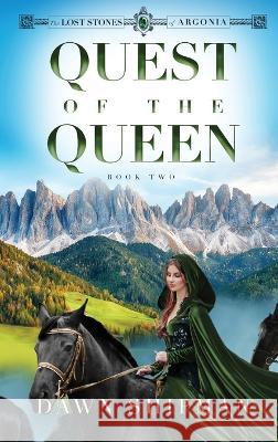 Quest of the Queen Dawn Shipman 9781649497079 Elk Lake Publishing Inc - książka