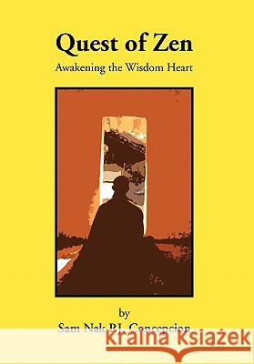 Quest of Zen Sam Nak P. J. Concepcion 9781453563687 Xlibris Corporation - książka