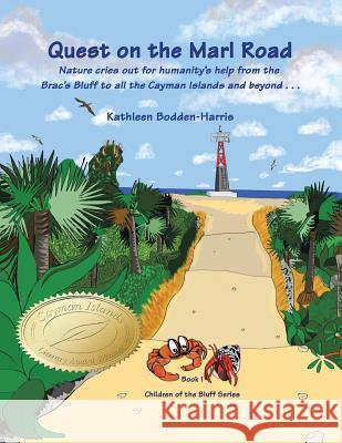 Quest on the Marl Road: Children of the Bluff Series Kathleen Bodden-Harris 9781532008054 iUniverse - książka