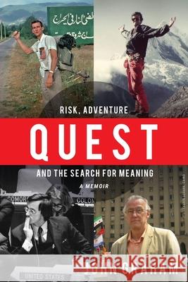 Quest: Risk, Adventure and the Search for Meaning John Graham 9781893805026 Packard Books - książka