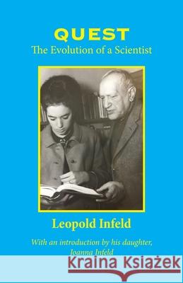 Quest: The Evolution of a Scientist Leopold Infeld 9780997904765 Energy World Press - książka