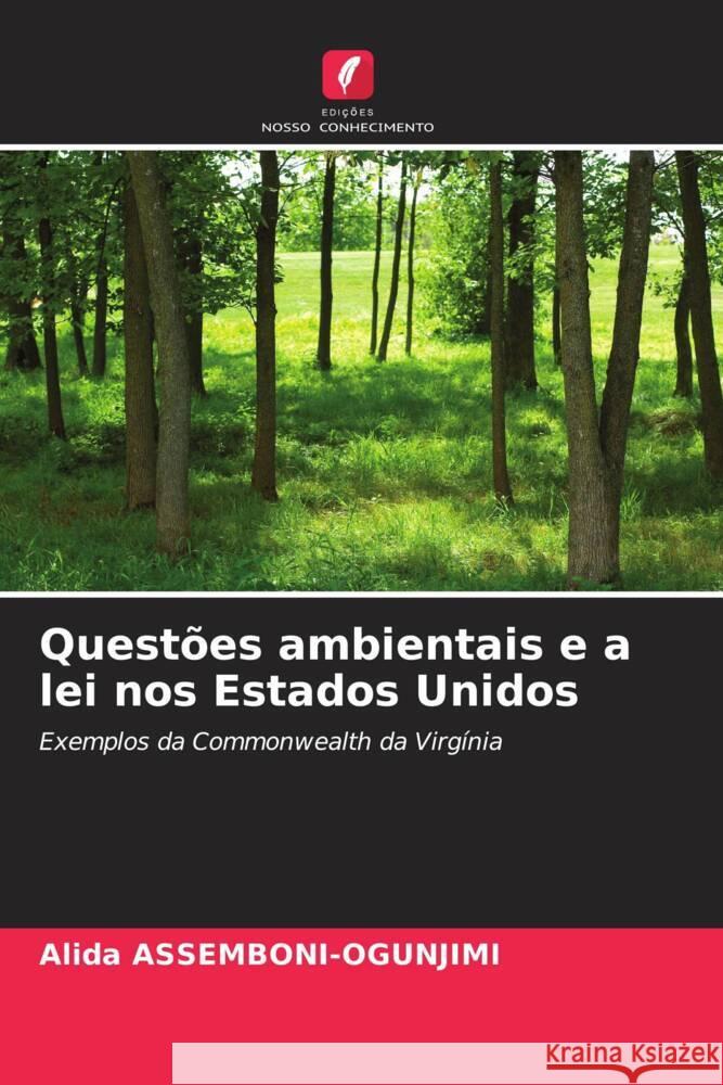 Questões ambientais e a lei nos Estados Unidos Assemboni-Ogunjimi, Alida 9786202973724 Edições Nosso Conhecimento - książka