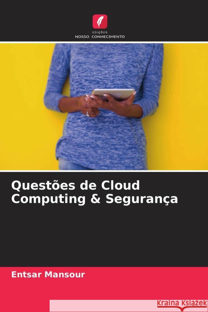 Questões de Cloud Computing & Segurança Mansour, Entsar 9786204487045 Edições Nosso Conhecimento - książka