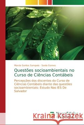 Questões socioambientais no Curso de Ciências Contábeis Santos Sampaio, Marcio 9786202194112 Novas Edicioes Academicas - książka